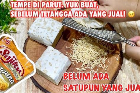 Modal Ribuan Untung Melejit Parut Tempe Dan Olah Dengan Tepung