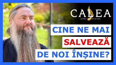 CINE NE MAI SALVEAZĂ DE NOI ÎNȘINE Pr CHIRIL ZĂGREAN YouTube