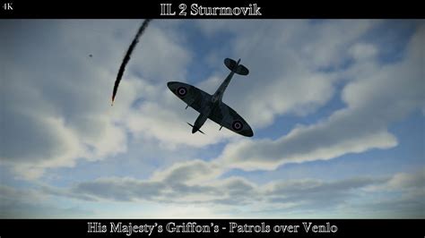 Il Sturmovik His Majesty S Griffon S Patrols Over Venlo K Youtube