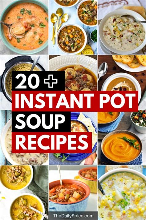 21 Instant Pot Soup Recipes That'll Warm Up The Soul - The Daily Spice