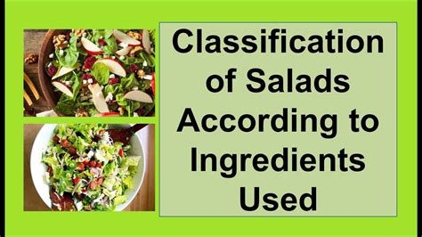 Classification Of Salads According To Ingredients Used Youtube