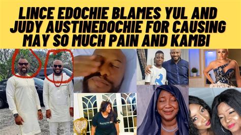 Breaking Lince Edochie Publicly Blames Yul And Judyaustin For Causing