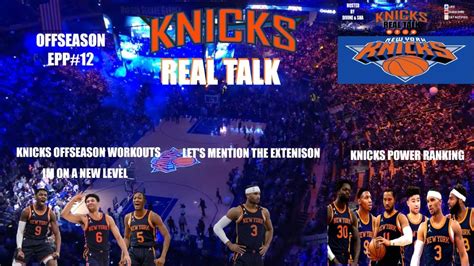 Knicks Offseason Workouts Let S Mention The Extenison Knicks Power