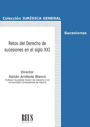 Librer A Dykinson Retos Del Derecho De Sucesiones En El Siglo Xxi