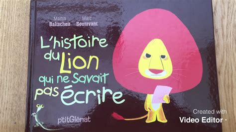 L histoire du lion qui ne savait pas écrire YouTube