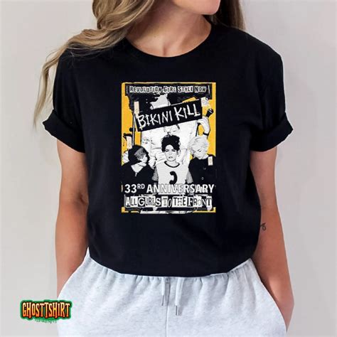 Bikini Kill 33rd Anniversary All Girls To The Front Unisex T Shirt