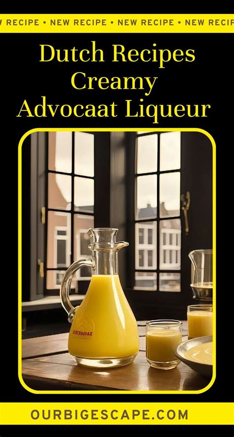 The Cover Of Dutch Recipes Creamy Advocaat Liqueur