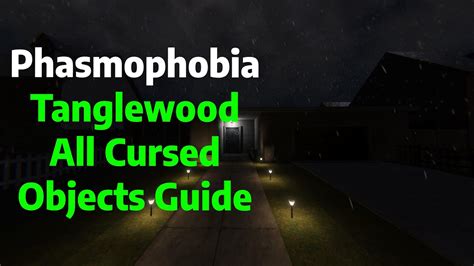 Phasmophobia Tanglewood Drive All Cursed Objects Locations Guide