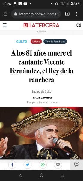 Muerte De Vicente Fernández Cruza Fronteras Así Lo Reportaron En Otros