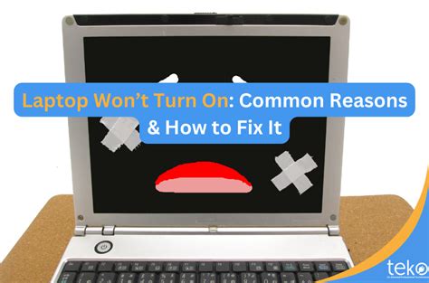 Laptop Wont Turn On Common Reasons How To Fix It Tips By Teko Ph