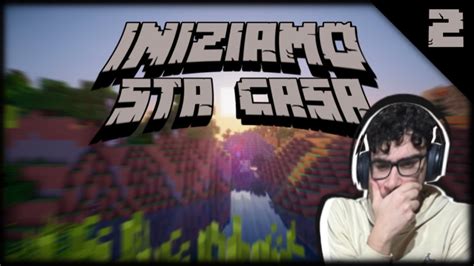 Minecraft Survival EP 2 INIZIAMO La CASA YouTube