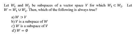 Solved Let Let W And W Be Subspaces Of A Vector Space V Chegg