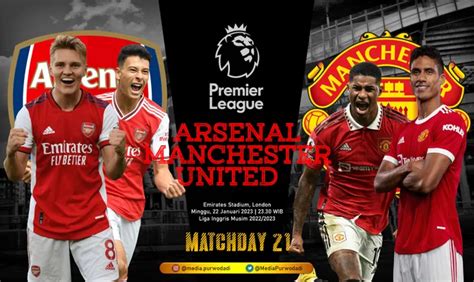 Jam Tayang Arsenal Vs Manchester United Hari Ini Di Sctv Epl 2023 Link