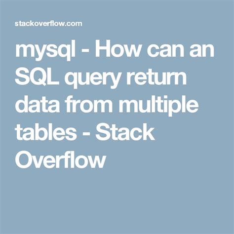 Mysql How Can An Sql Query Return Data From Multiple Tables Stack Overflow Sql