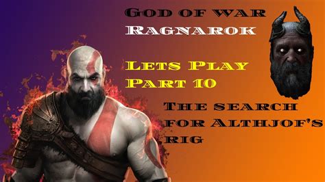 God Of War Ragnarok Lets Play Part The Search For Althjof S Rig