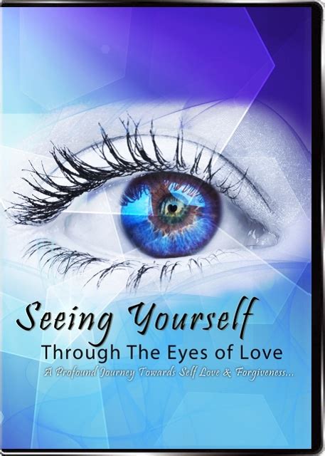 Seeing Yourself Through The Eyes Of Love Empowerment Quest Nlp Training