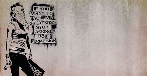 44 Street Art Quotes, Sayings, Phrases from Graffiti Artists