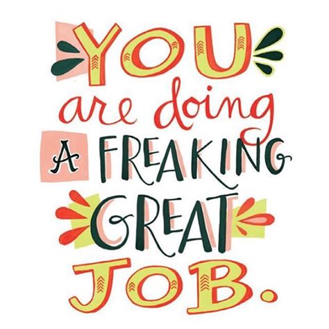 You Are Doing A Great Job Quotes