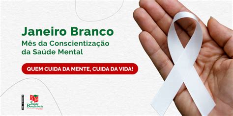 Janeiro Branco Conscientiza O E Cuidado A Sa De Mental Sa De