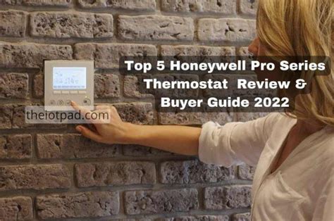 Top 5 Honeywell Pro Series Thermostat Review And Buyer Guide 2022