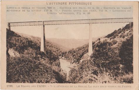 Le Viaduc Des Fades Vue G N Rale De La Sioule Auvergne Carte