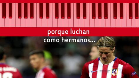 Porque luchan como hermanos Himno Atlético de Madrid piano YouTube