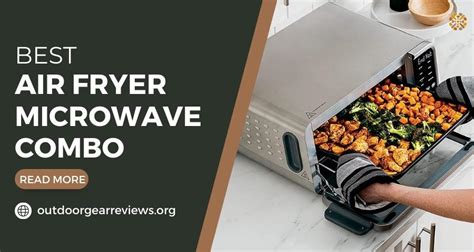 Top 11 best air fryer microwave combo you cannot ignore.