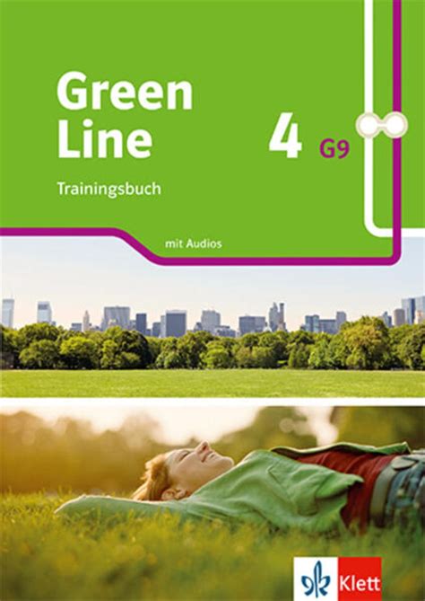 Green Line 4 G9 Trainingsbuch Mit Audios Klasse 8 Green Line