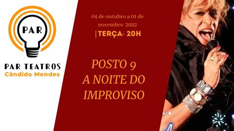 Posto A Noite Do Improviso No Teatro Candido Mendes Agenda