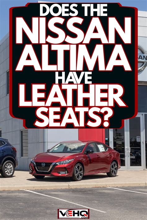 Does The Nissan Altima Have Leather Seats