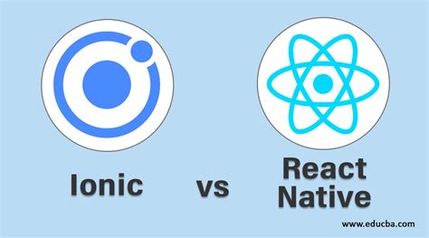 Ionic Vs React Native Top Differences You Should Know