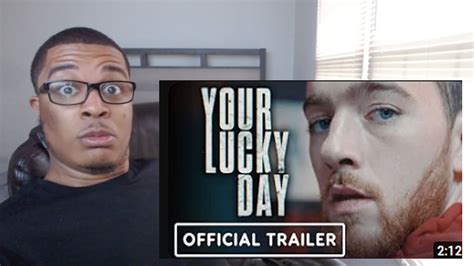 Your Lucky Day Official Trailer Reaction Youtube