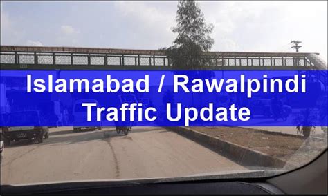 Faizabad Dharna Islamabad Rawalpindi Traffic Plan Update By ITP INCPak