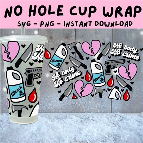 No Body No Crime Svg True Crime Svg No Hole Cold Cup Wrap Etsy