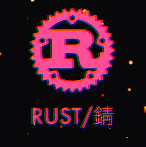 Cyberpunk Rust Casey Rodarmor S Blog