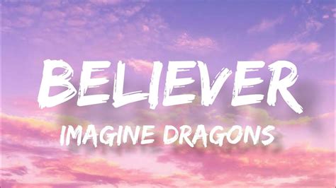 Believer Imagine Dragons Lyrics Youtube