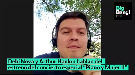 Debi Nova y Arthur Hanlon hablan del estrenó del concierto especial