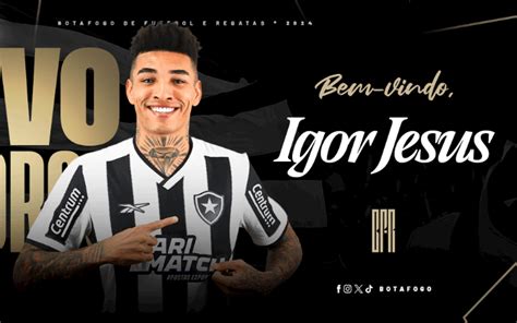 Botafogo Anuncia A Contrata O Do Atacante Igor Jesus