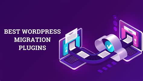 Best Wordpress Migration Plugins Compared Fast Easy