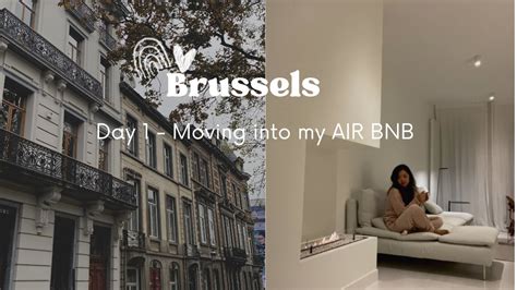 Lawyer Secondment In Brussels Day 1 Moving Into The Best AirBnb Ever