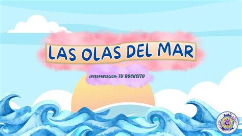 Las Olas Del Mar Canci N Infantil Musicograma Acompa Amiento