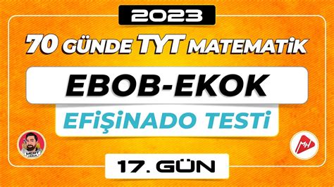 Ebob Ekok Efi Inado Testi Tyt Matematik G N Video E Itim