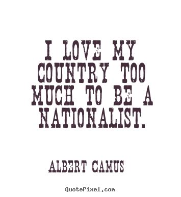 I Love My Country Quotes. QuotesGram