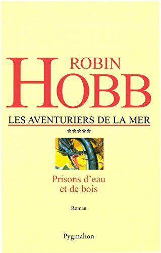 Les Aventuriers De La Mer Tome 5 Prisons D Eau Et De Bois EBook