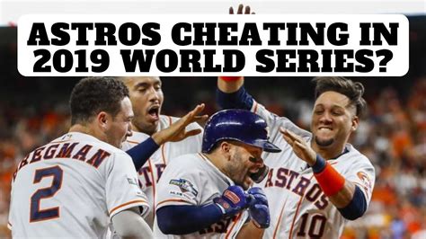 Astros Still Cheating In 2019 World Series Youtube