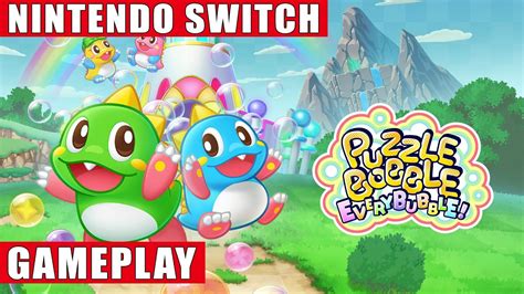 Puzzle Bobble Everybubble Nintendo Switch Gameplay YouTube