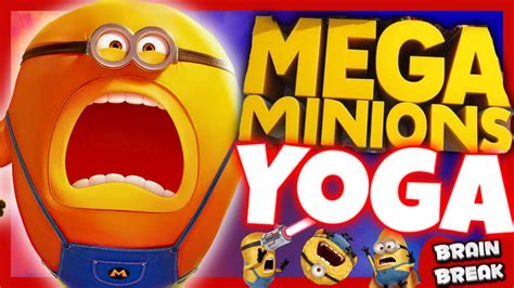 🚨mega Minions Yoga 🦸‍♂️despicable Me 4 Brain Break💪relaxing Yoga For