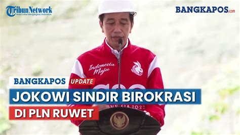 Jokowi Sindir Ruwetnya Birokrasi Di PLN Saat Resmikan PLTA Di Sulteng