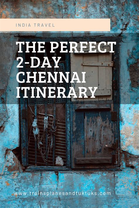 The Perfect Chennai Itinerary The BEST Things To Do In Chennai In 2