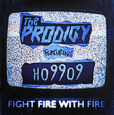 The Prodigy Featuring HO99O9 – Fight Fire With Fire / Champions Of ...